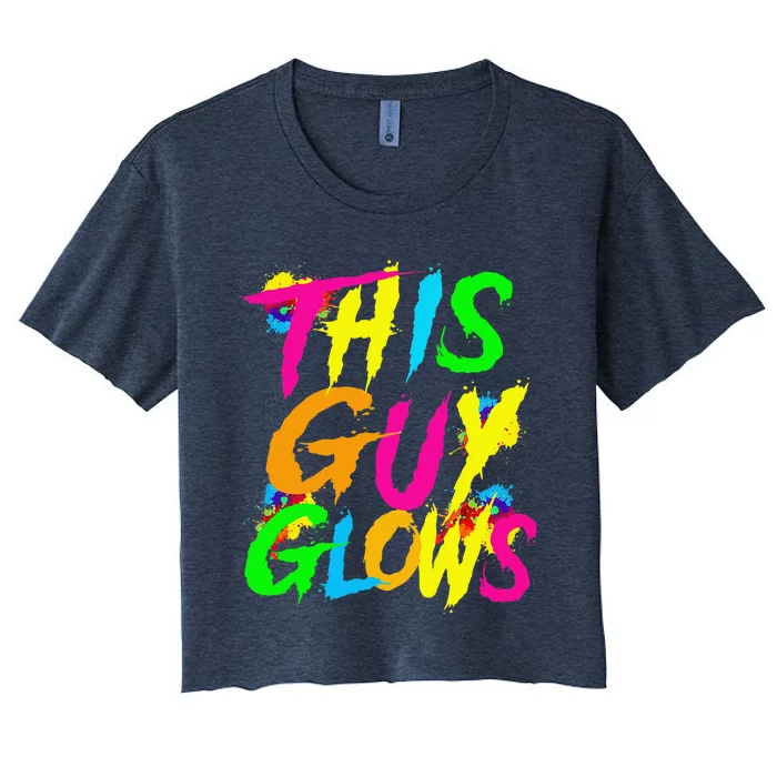 This Guy Glows Cute Boy Man Party Team Women's Crop Top Tee