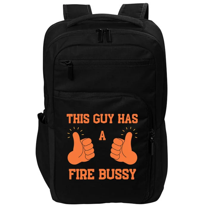 This Guy Has A Fire Bussy Impact Tech Backpack