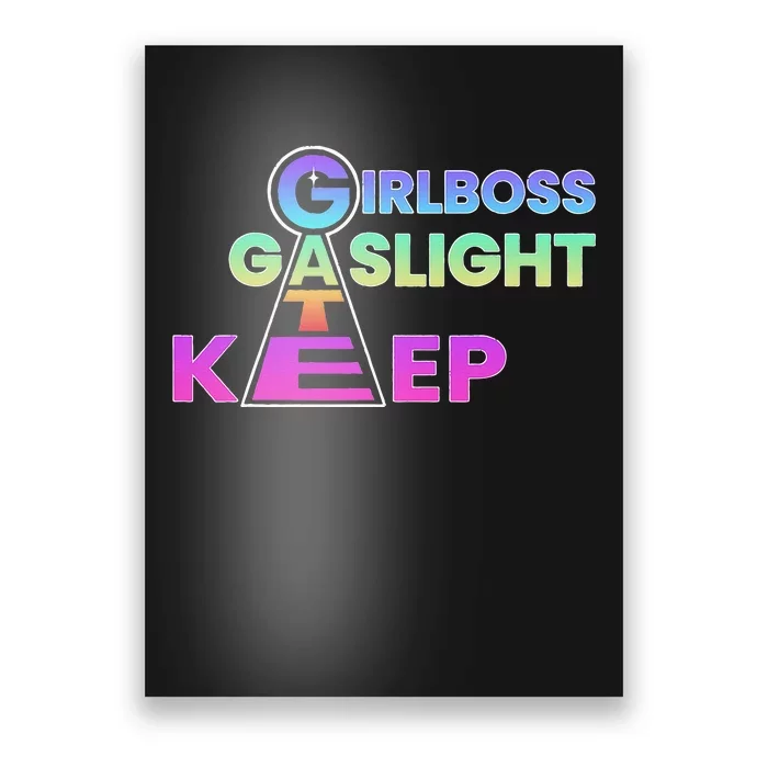 That Go Hard Girlboss Gaslight Gatekeep Trending Poster