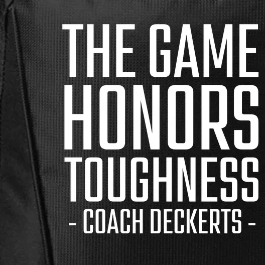 The Game Honors Toughness Coach Deckerts City Backpack