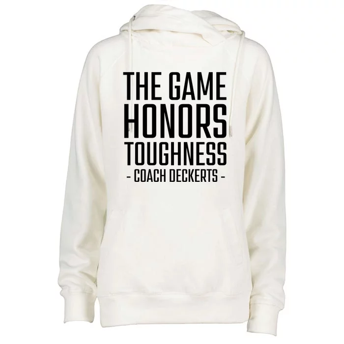 The Game Honors Toughness Coach Deckerts Womens Funnel Neck Pullover Hood