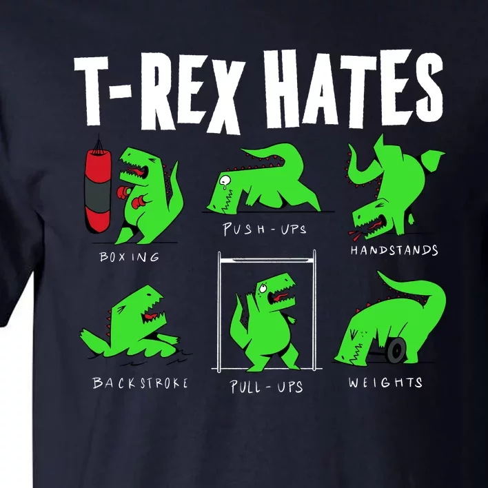 TRex Gym Hating Dinosaur Tall T-Shirt