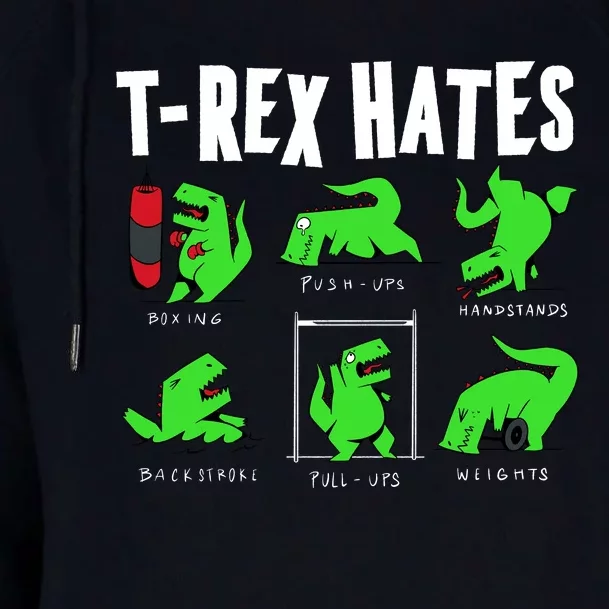 TRex Gym Hating Dinosaur Womens Funnel Neck Pullover Hood