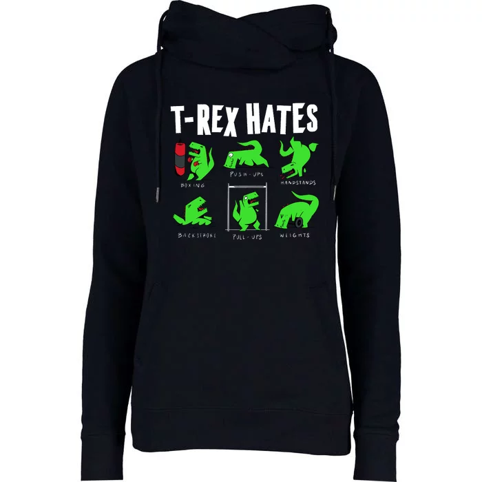 TRex Gym Hating Dinosaur Womens Funnel Neck Pullover Hood