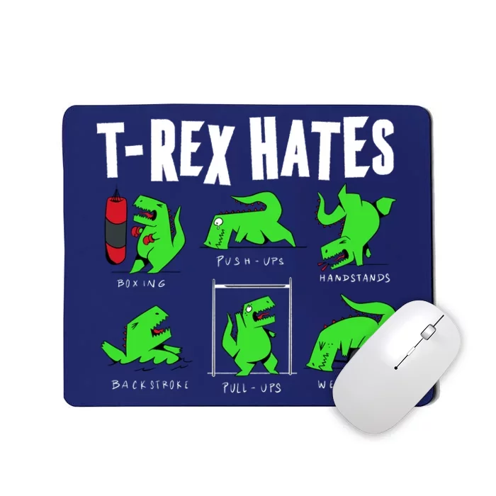 TRex Gym Hating Dinosaur Mousepad