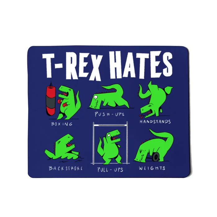 TRex Gym Hating Dinosaur Mousepad