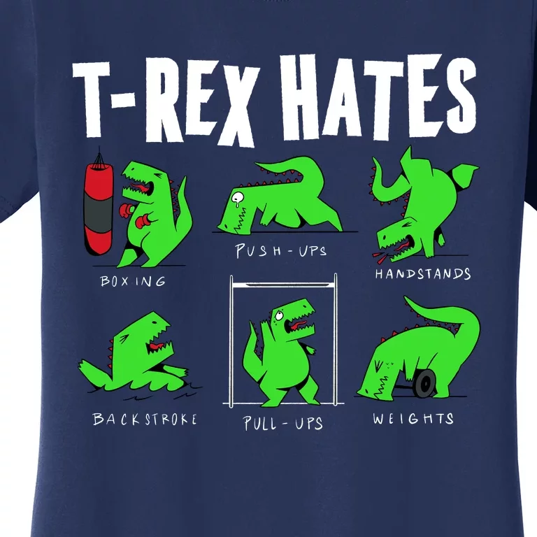 TRex Gym Hating Dinosaur Women's T-Shirt