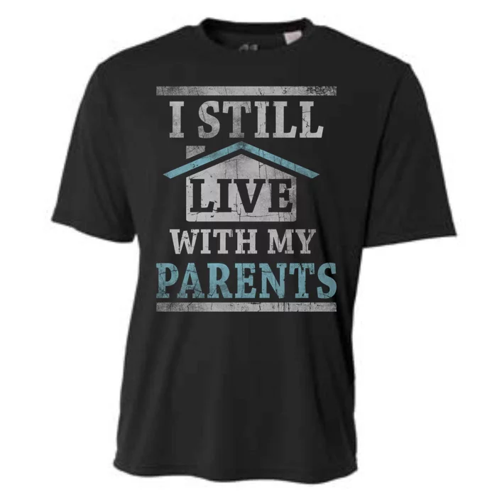 Trendy Graphic House I Still Live With My Parents Gift Cooling Performance Crew T-Shirt