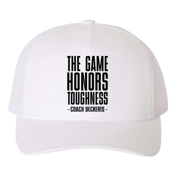 The Game Honors Toughness Coach Brent Deckerts Yupoong Adult 5-Panel Trucker Hat