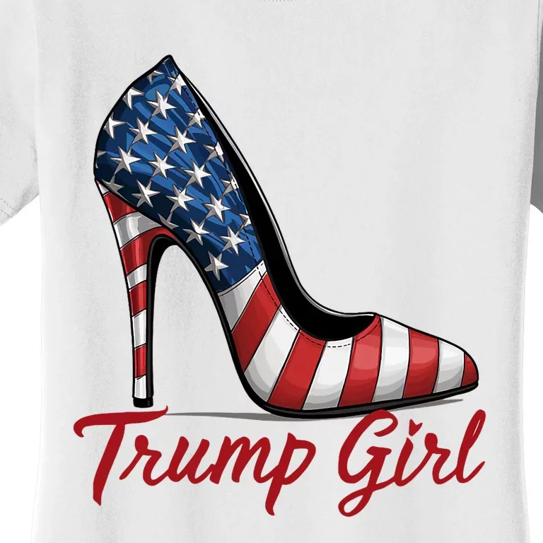 Trump Girl High Heel Stilettos American Flag Trump 2024 Women's T-Shirt