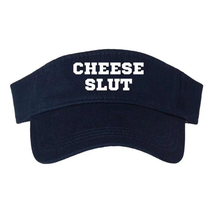 That Go Hard Cheese Slut Funny Valucap Bio-Washed Visor