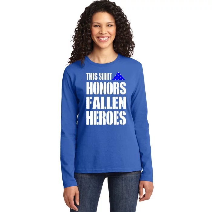 This Gift Honors Fallen Heroes Cute Gift Ladies Long Sleeve Shirt