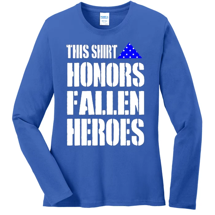 This Gift Honors Fallen Heroes Cute Gift Ladies Long Sleeve Shirt