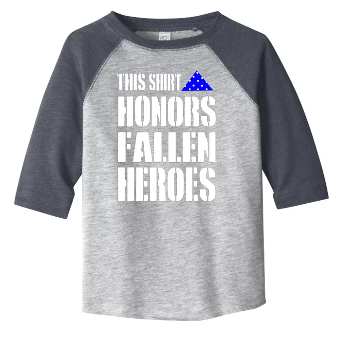 This Gift Honors Fallen Heroes Cute Gift Toddler Fine Jersey T-Shirt