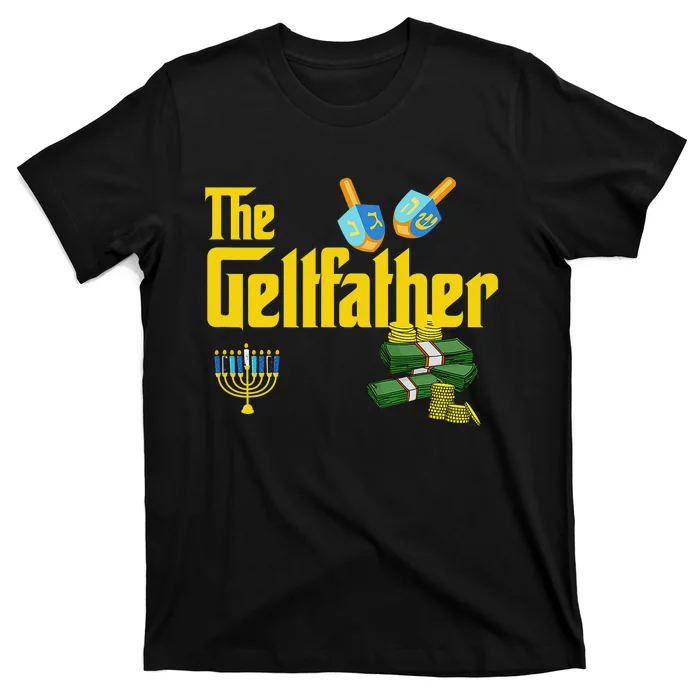 The Geltfather Hanukkah Gelt Dreidel Jewish Dad Menorah T-Shirt