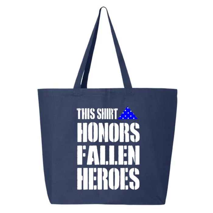 This Gift Honors Fallen Heroes Cool Gift 25L Jumbo Tote