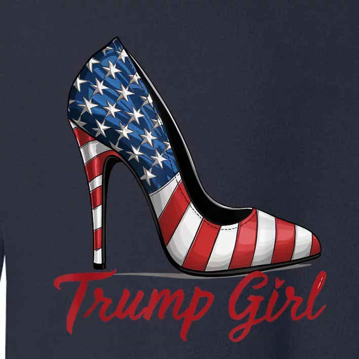 Trump Girl High Heel Stilettos American Flag Trump 2024 Toddler Sweatshirt