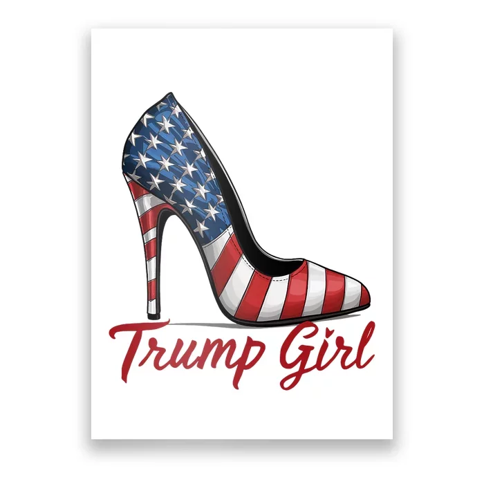 Trump Girl High Heel Stilettos American Flag Trump 2024 Poster