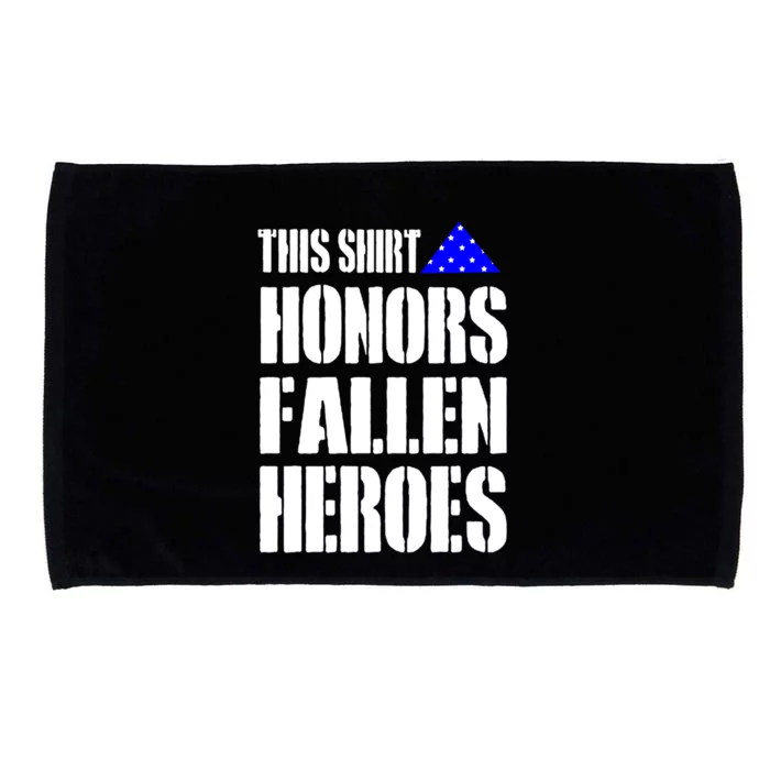 This Gift Honors Fallen Heroes Gift Microfiber Hand Towel