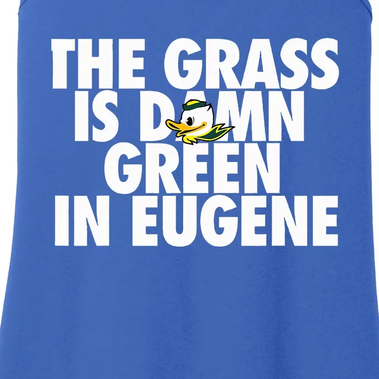 The Grass Is Damn Green In Eugene Ladies Essential Tank