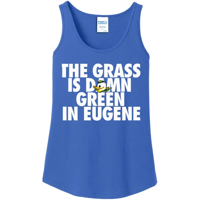 The Grass Is Damn Green In Eugene Ladies Essential Tank