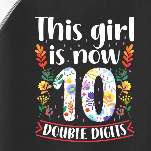 This Girl Is Now Double Digits 10 Year Old 10th Birthday Toddler Fine Jersey T-Shirt