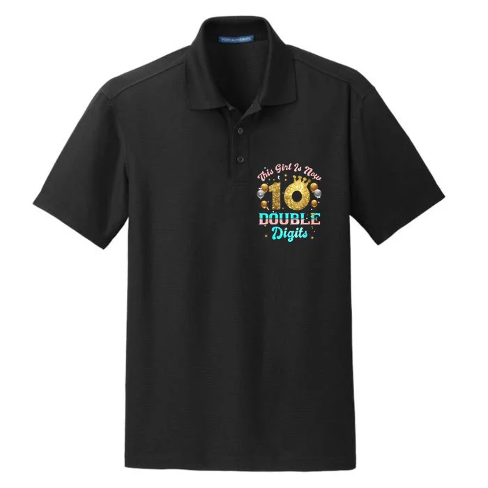 This Girl Is Now Double Digits Birthday Girl 10 Year Old Dry Zone Grid Performance Polo