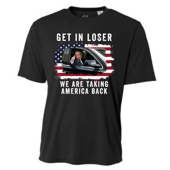 Trump Get In Loser WeRe Taking America Back Trump Merica Gift Cooling Performance Crew T-Shirt