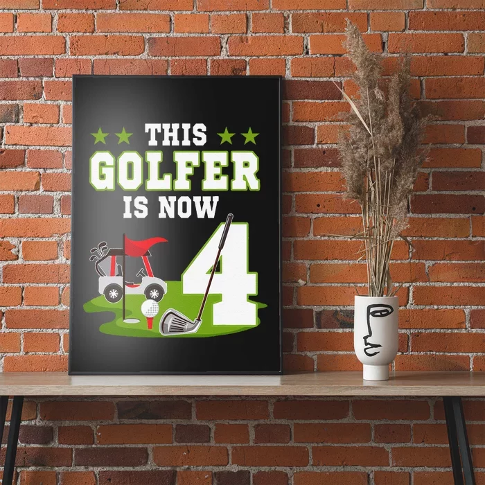 This Golfer Is Now 4 Year Old Birthday 4rd Golf Party Poster