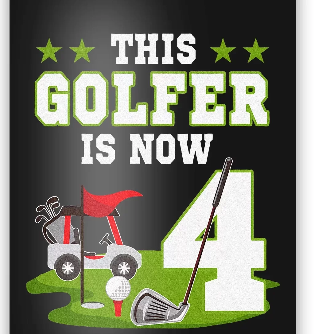 This Golfer Is Now 4 Year Old Birthday 4rd Golf Party Poster