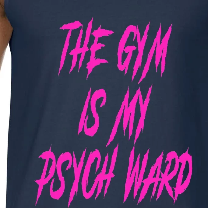 They Gym Is My Ward Funny Cute P.Sych Joke Fitness Workout Comfort Colors® Tank Top