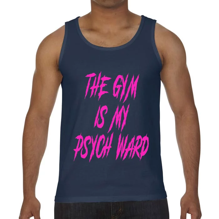 They Gym Is My Ward Funny Cute P.Sych Joke Fitness Workout Comfort Colors® Tank Top