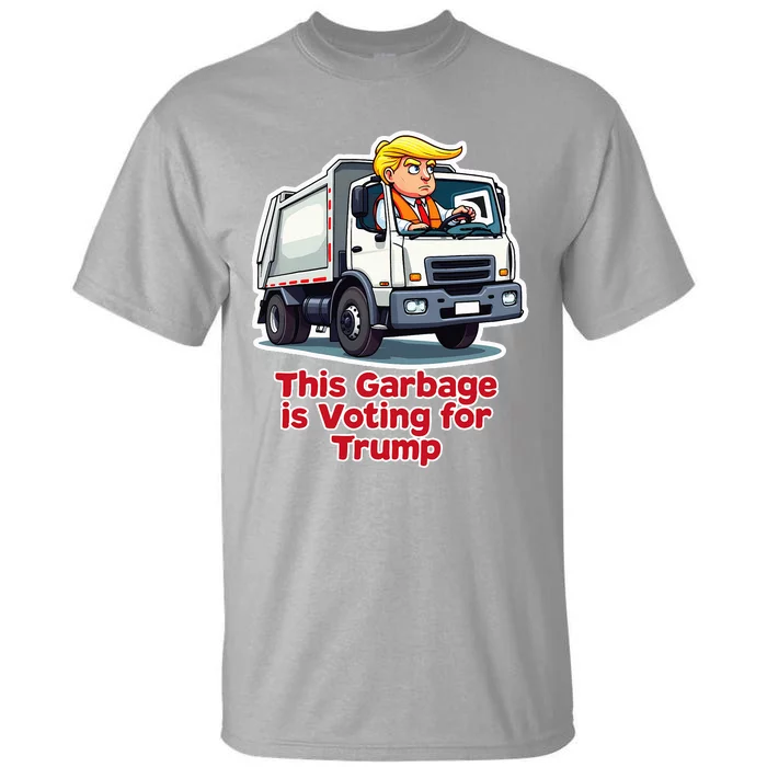 This Garbage Is Voting Trump Garbage Truck Trump 2024 Tall T-Shirt