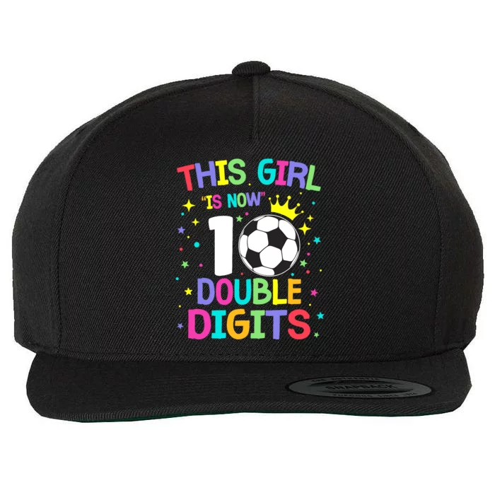 This Girl Is Now 10 Double Digits 10th Birthday Soccer Ball Wool Snapback Cap