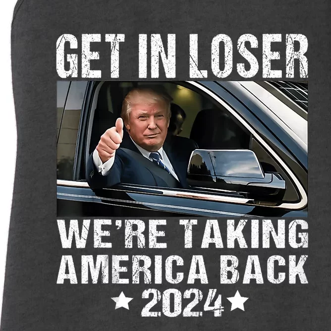 Trump Get In Loser We Are Taking America Back Women's Racerback Tank