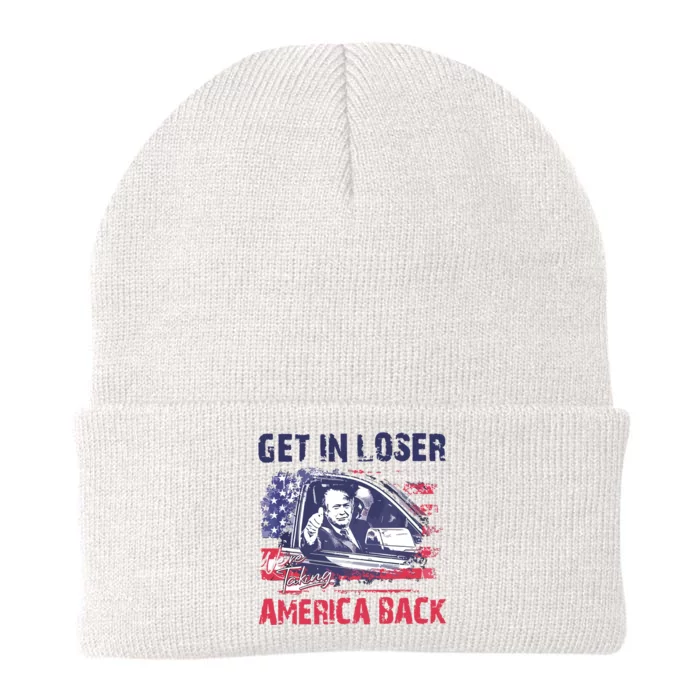 Trump Get In Loser Were Taking America Back Knit Cap Winter Beanie