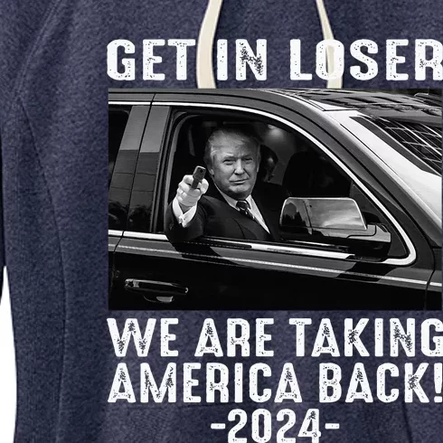 Trump Get In Loser We Are Taking America Back Women's Fleece Hoodie