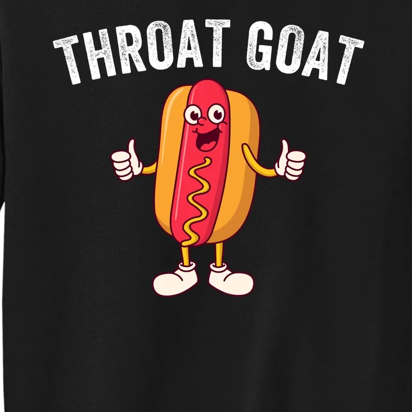 Throat Goat Inappropriate Comment Funny Gag Gift White Elephant Prank Gift Tall Sweatshirt