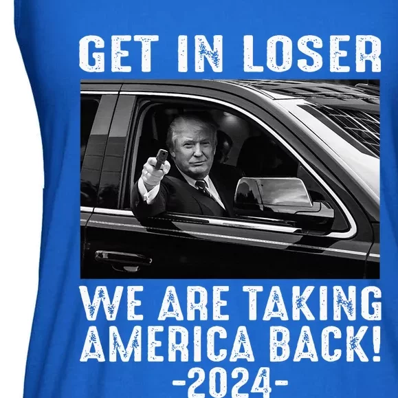 Trump Get In Loser We Are Taking America Back Ladies Essential Flowy Tank