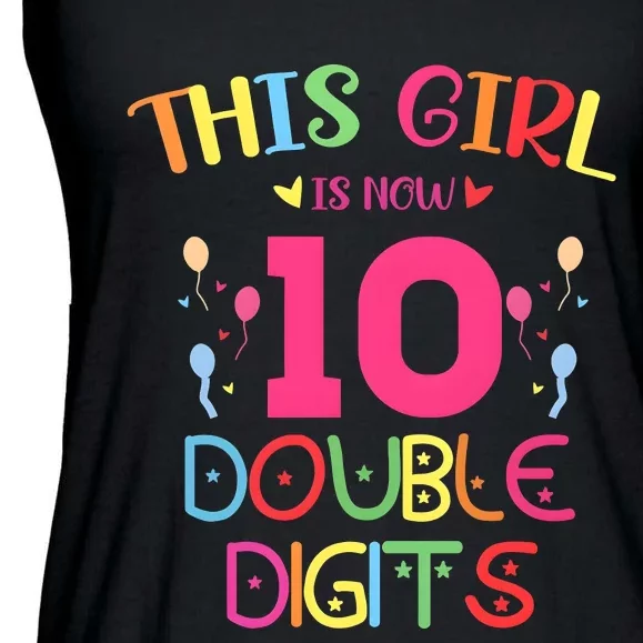 This Girl Is Now 10 Double Digits Ladies Essential Flowy Tank