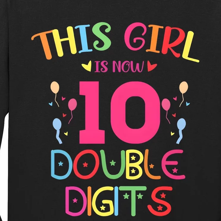 This Girl Is Now 10 Double Digits Tall Long Sleeve T-Shirt