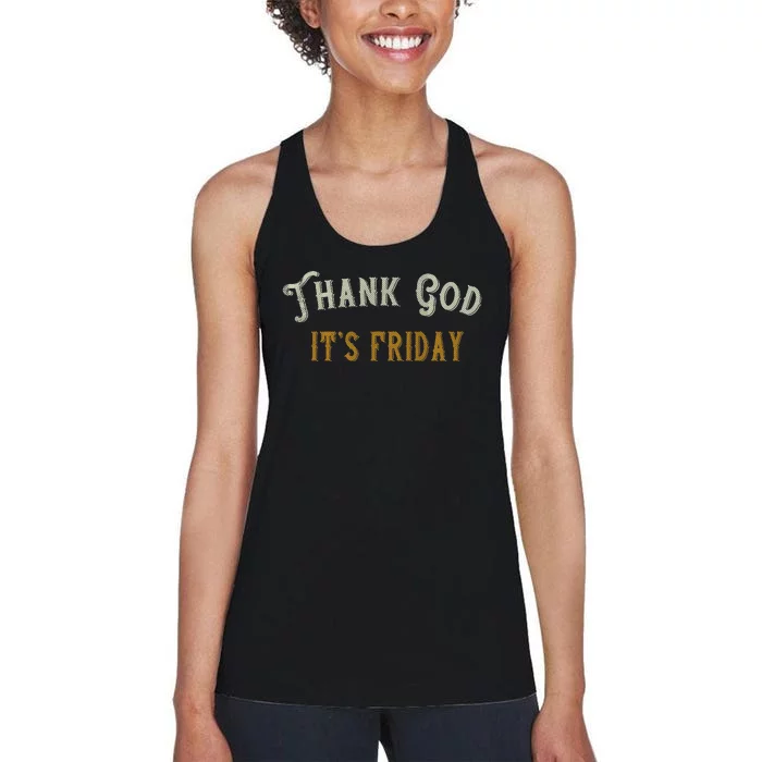 Thank God It's Friday Vintage Day of the Week Happy Friday Women's Racerback Tank