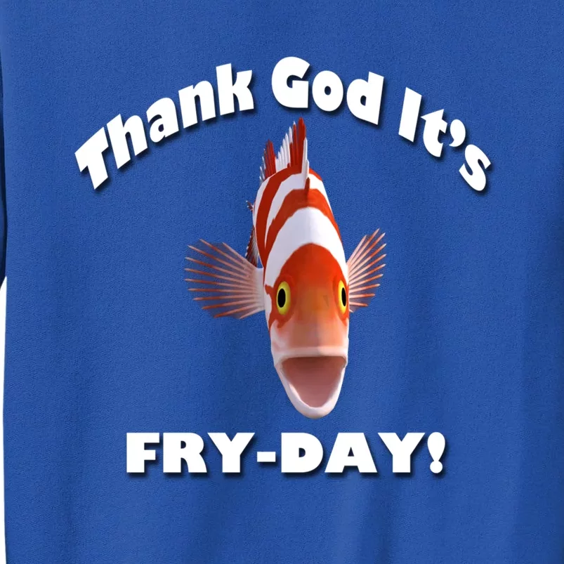 Thank God It's Frygiftday! By Yoraytees Gift Sweatshirt