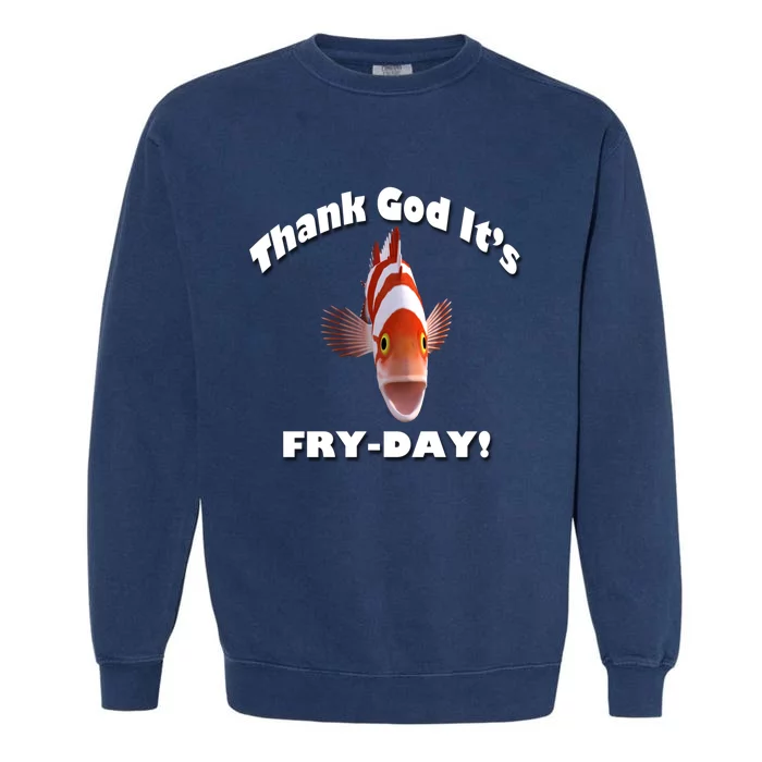 Thank God It's Frygiftday! By Yoraytees Gift Garment-Dyed Sweatshirt