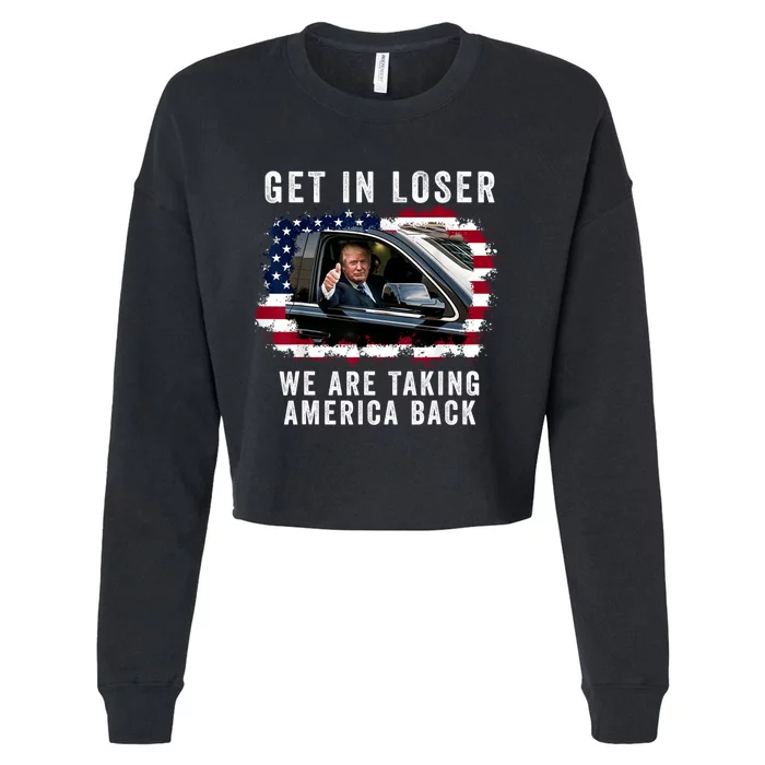 Trump Get In Loser Were Taking America Back Cropped Pullover Crew