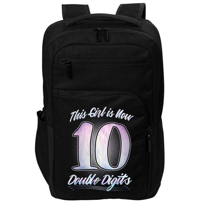 This Girl Is Now 10 Double Digits Birthday Gift Impact Tech Backpack