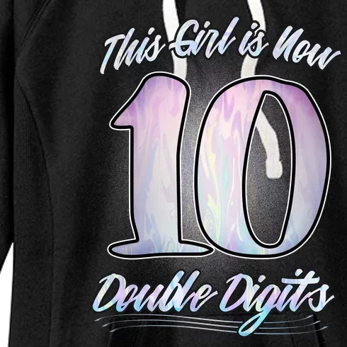 This Girl Is Now 10 Double Digits Birthday Gift Women's Fleece Hoodie