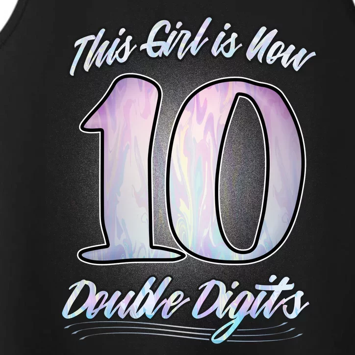 This Girl Is Now 10 Double Digits Birthday Gift Performance Tank