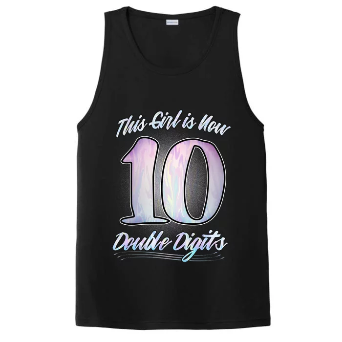 This Girl Is Now 10 Double Digits Birthday Gift Performance Tank