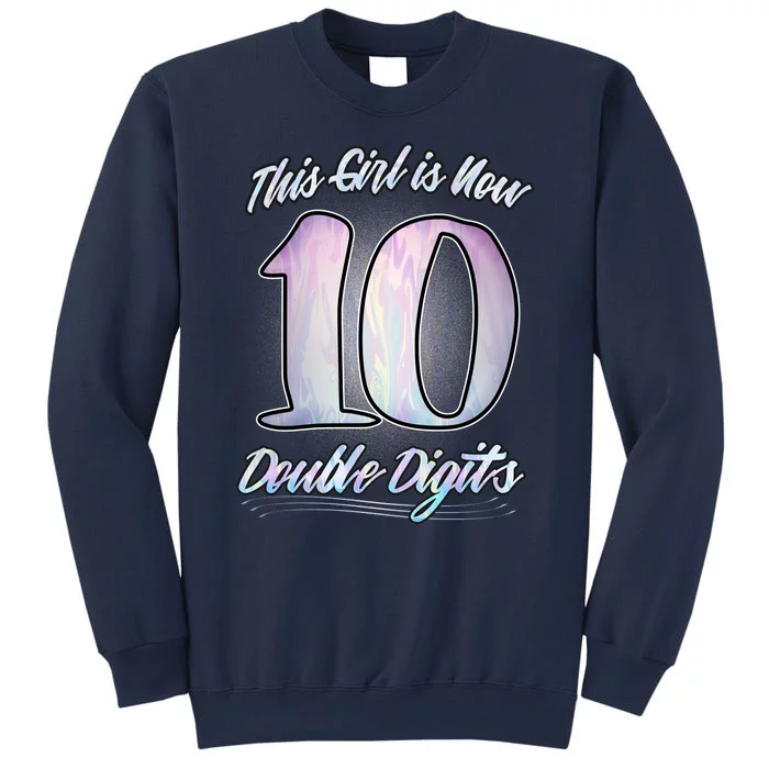 This Girl Is Now 10 Double Digits Birthday Gift Sweatshirt